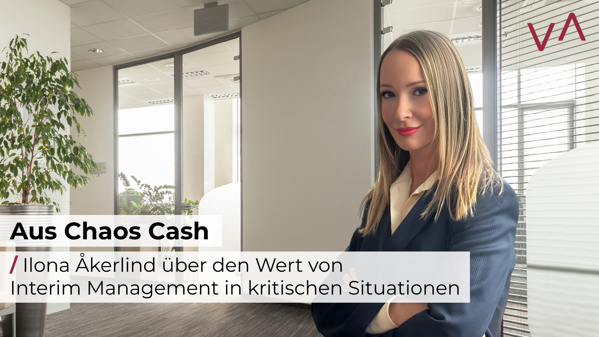 Aus Chaos Cash – Ilona Åkerlind über den Wert von Interim Management in kritischen Situationen