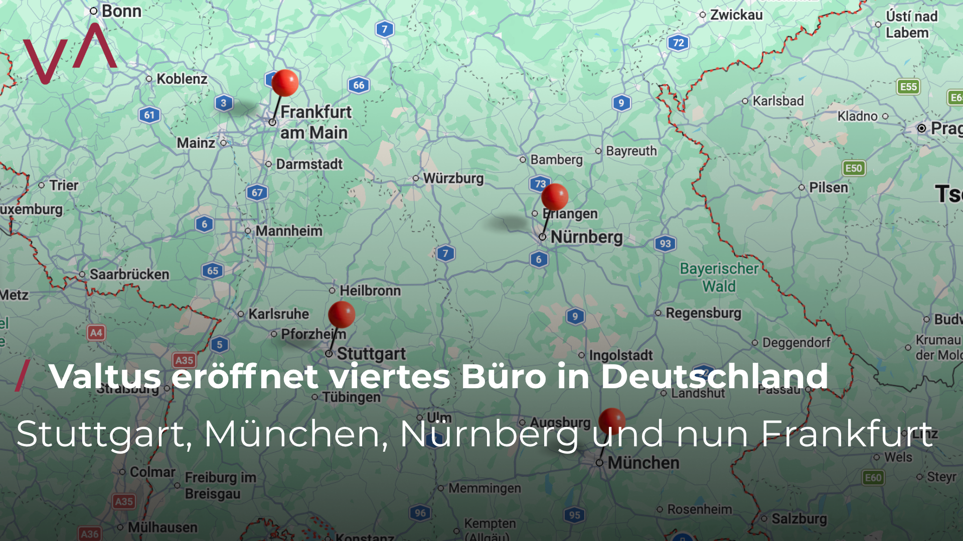 VALTUS eröffnet viertes Büro in Deutschland: Stuttgart, München, Nürnbergund nun Frankfurt