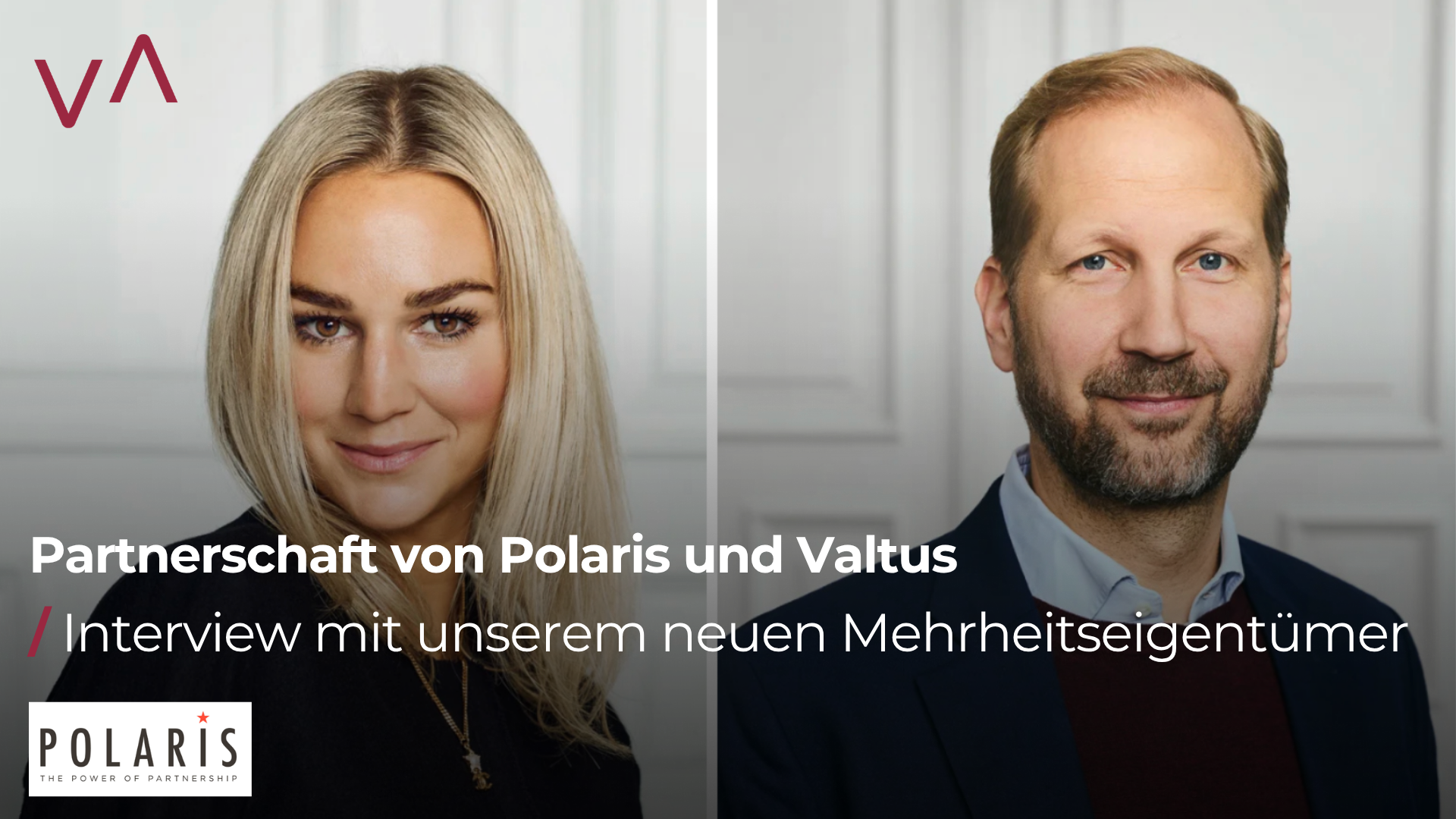 Polaris und Valtus: Eine Partnerschaft mit dem Ziel globaler Marktführerschaft