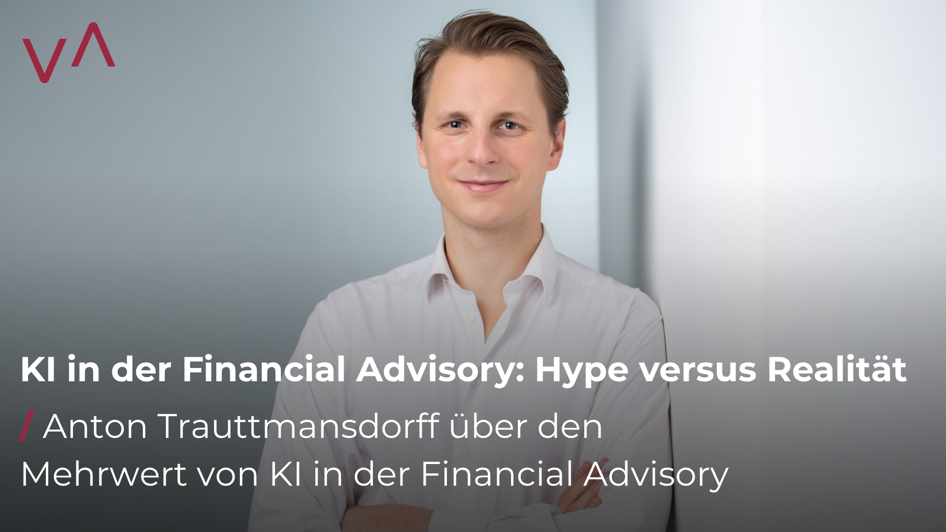 KI in der Financial Advisory: Hype versus Realität