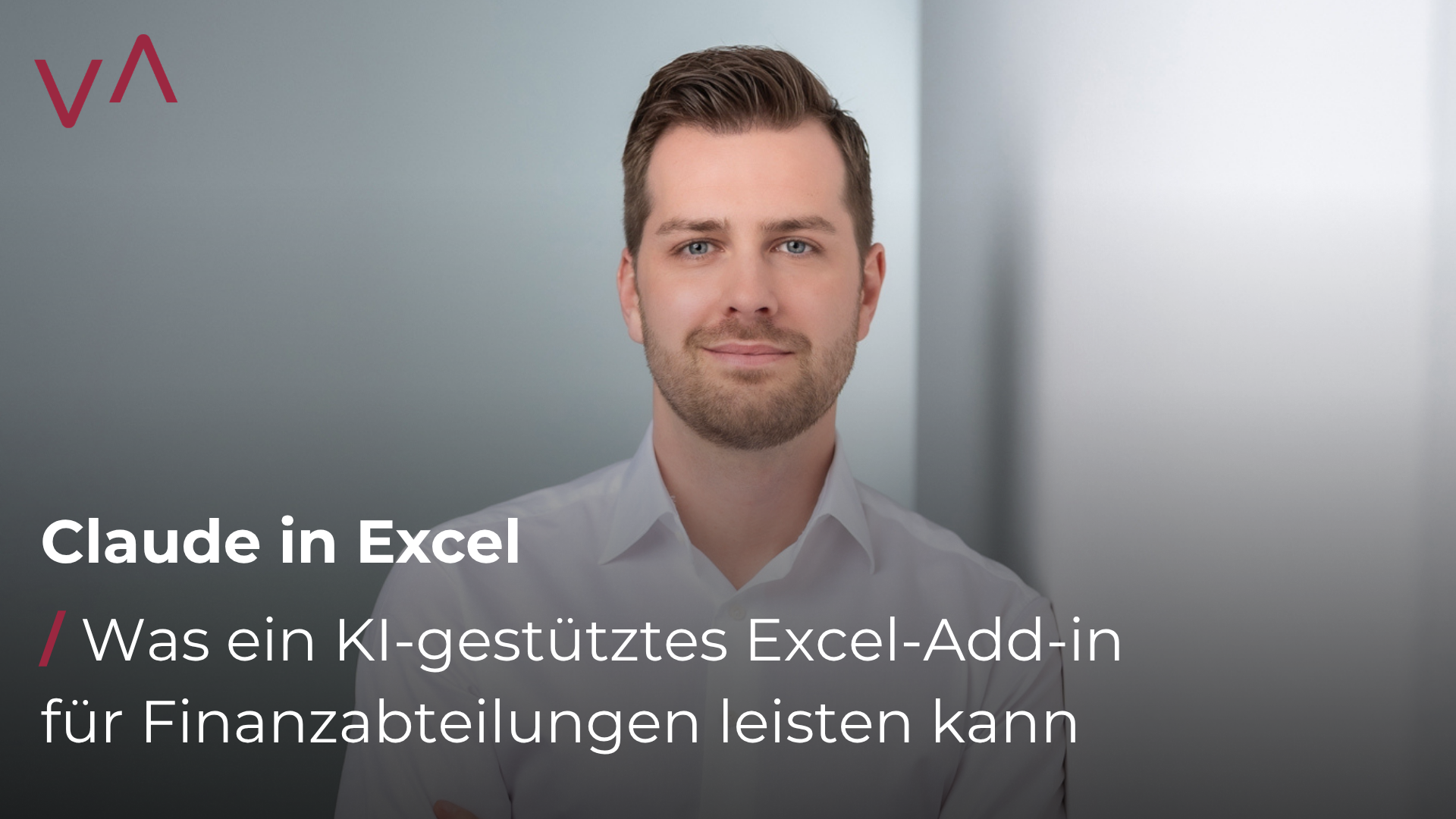 Claude in Excel: Was ein KI-gestütztes Excel-Add-in für Finanzabteilungen leisten kann 