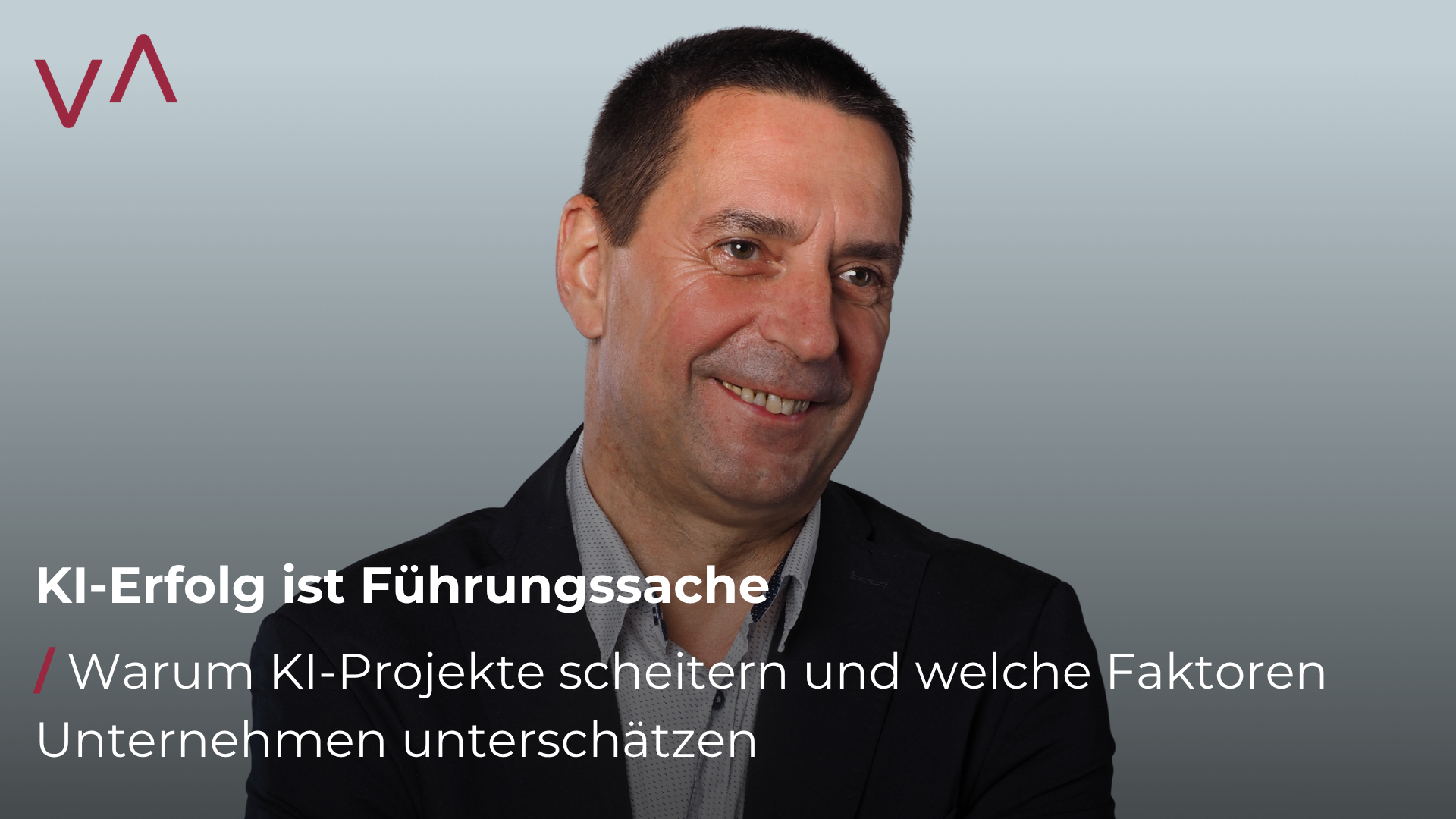 KI-Erfolg ist Führungssache: Warum KI-Projekte scheitern und welche Faktoren Unternehmen unterschätzen 