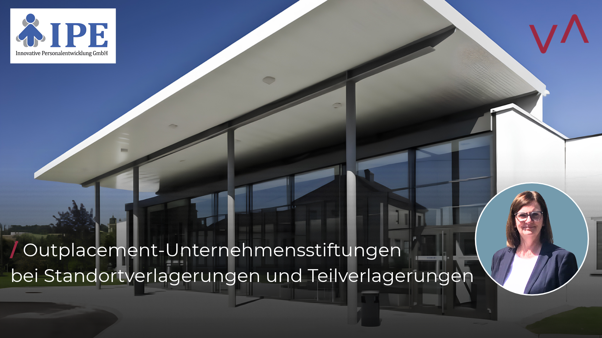Outplacement-Unternehmensstiftungen bei Standortverlagerungen und Teilverlagerungen